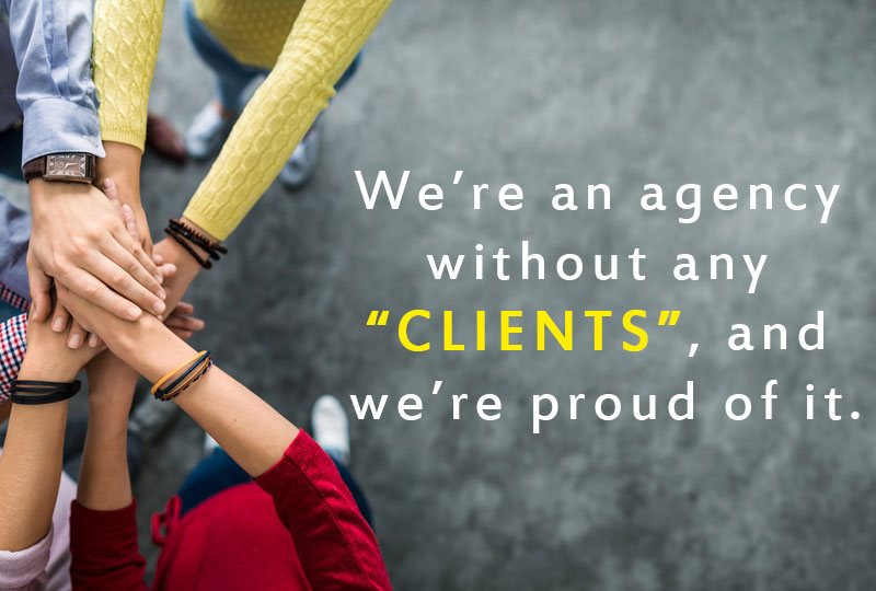 Nous sommes une agence web sans "clients" et nous en sommes fiers